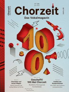 Chorzeit Nr. 100 (Januar 2023) Große, grafische „100“ mit roten und gelben Elementen, umgeben von Symbolen wie Raketen und Sternen. Die Ausgabe feiert die 100. Ausgabe und blickt zurück auf die Geschichte der Zeitschrift.