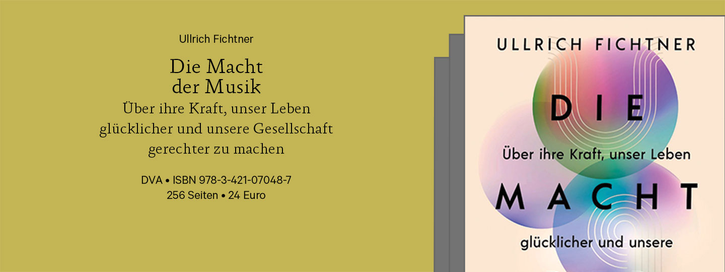 Ein Bild des Buches "Die Macht der Musik" auf einem farbigen Hintergrund, daneben Informationen zum Buch: Autor ist Ulrich Fichtner, Untertitel ist Über ihre Kraft, unser Leben glücklicher und unsere Gesellschaft gerechter zu machen