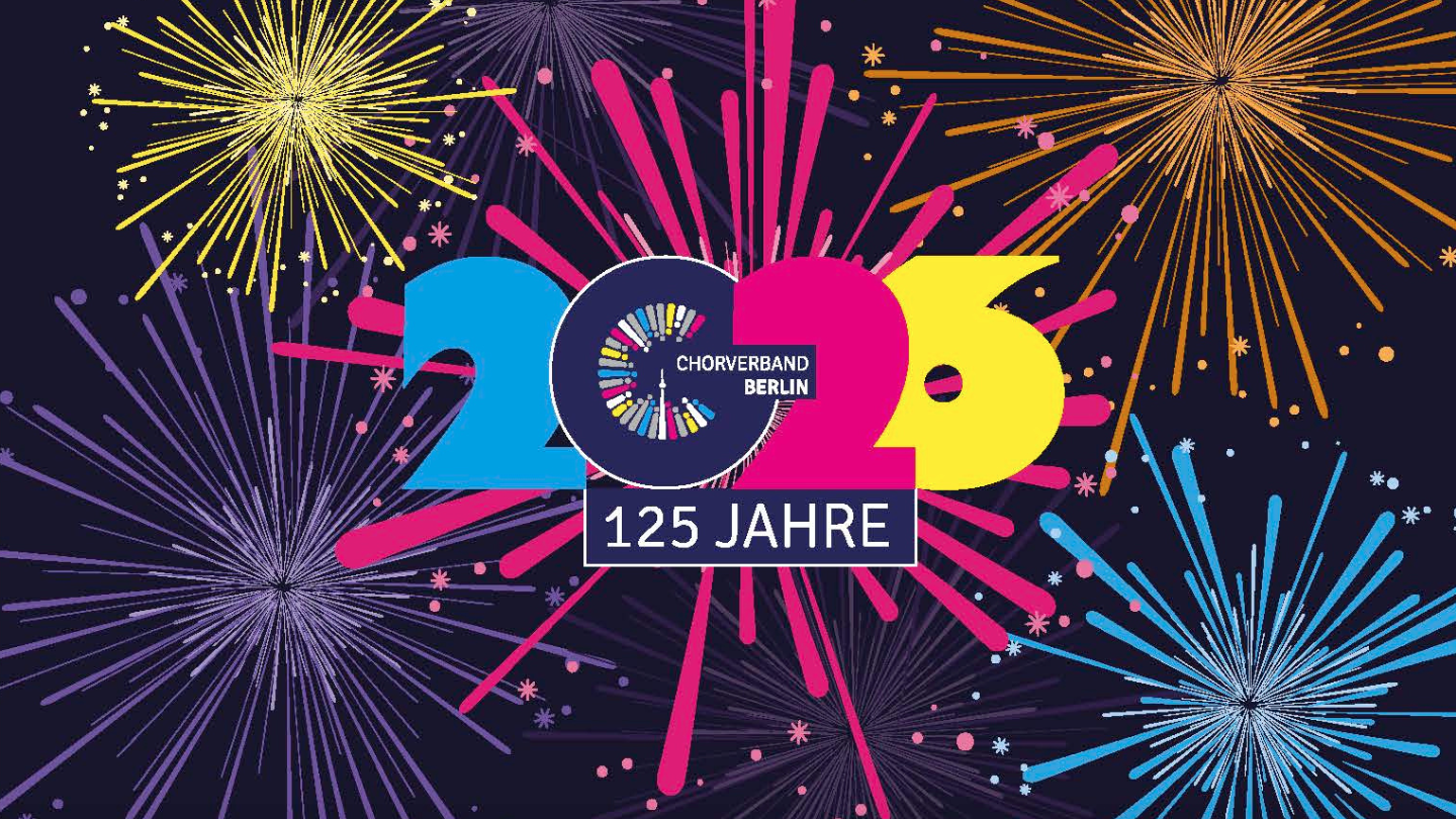 Ein Bild mit Feuerwerk und der Jahreszahl 2026. Die 0 ist das runde Logo des Chorverbands Berlin